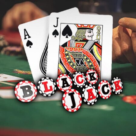 Blackjack là gì? Hướng dẫn chi tiết cách chơi Blackjack online